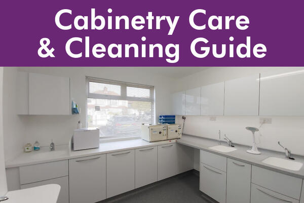 Dental Cabinetry Care & Cleaning